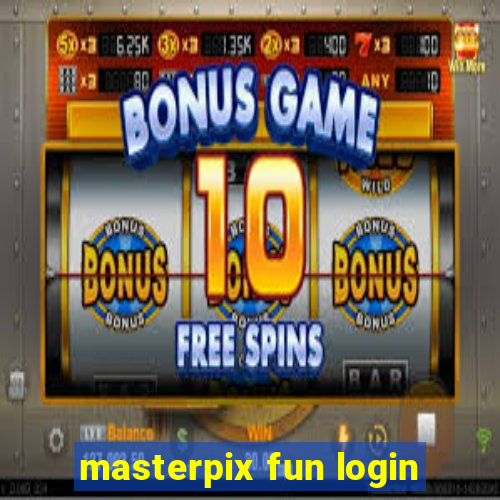 masterpix fun login